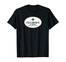 Load image into Gallery viewer, Tegridy Farms - Farming With Tegridy T-Shirt
