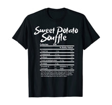 Load image into Gallery viewer, Sweet Potato Souffle Nutrition Fact Label Thanksgiving Gift T-Shirt
