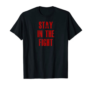 Stay In The Fight Washington D.C. Baseball Fan Support Shirt