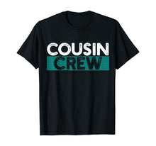 Load image into Gallery viewer, Cousin Crew TShirt546561
