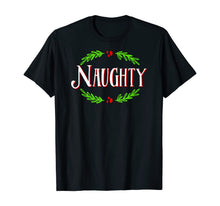 Load image into Gallery viewer, Funny shirts V-neck Tank top Hoodie sweatshirt usa uk au ca gifts for Naughty - Christmas Couples Matching Festive Holiday Novelty T-Shirt 159244
