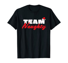 Load image into Gallery viewer, Funny shirts V-neck Tank top Hoodie sweatshirt usa uk au ca gifts for Team Naughty Shirt Funny Couple Matching Outfit Team Nice T-Shirt 332788
