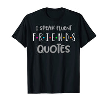 Load image into Gallery viewer, Funny shirts V-neck Tank top Hoodie sweatshirt usa uk au ca gifts for Funny Saying I Speak Fluent Friends Quotes Tshirt 167940
