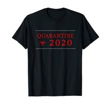 Load image into Gallery viewer, Quarantine 2020 Biohazard Community Awareness Distressed T-Shirt46772
