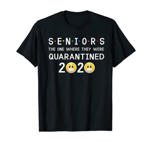 Seniors The One Where They Were Quarantined 2020 TShirt111348