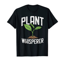 Load image into Gallery viewer, Funny shirts V-neck Tank top Hoodie sweatshirt usa uk au ca gifts for Plant Whisperer, Funny Hobby Gardening Gifts T-Shirt 255920
