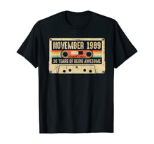 Load image into Gallery viewer, Vintage November 1989 30th birthday Gift Retro Cassette Tape T-Shirt
