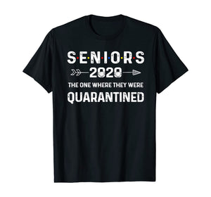 Seniors The One Where They Were Quarantined 2020 Gift Funny TShirt265336
