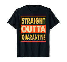 Load image into Gallery viewer, Straight Outta Quarantine Isolation Spring Break 2020 TShirt551835
