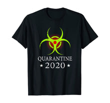 Load image into Gallery viewer, Quarantine 2020 BioHazard Distressed Community Awareness T-Shirt39668
