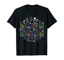 Load image into Gallery viewer, science teacher periodic table chemistry elements gift T-Shirt
