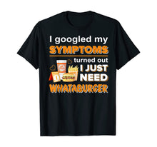 Load image into Gallery viewer, Funny shirts V-neck Tank top Hoodie sweatshirt usa uk au ca gifts for I Googled-My Symptoms&#39;s Turned Out I Just Need T-Shirt 756447

