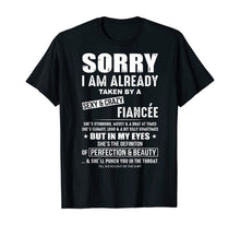 Load image into Gallery viewer, sorry i'm already taken by a crazy and sexy fiancee TShirt468572
