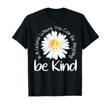 Load image into Gallery viewer, In A World Where You Can Be Anything Be Kind Peace Sign TShirt304088
