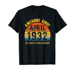 Vintage Retro April 1932 88th Birthday Gifts 88 Yrs Old TShirt355791