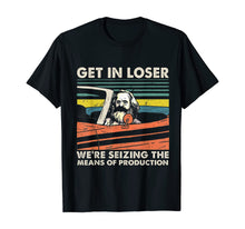 Load image into Gallery viewer, Funny shirts V-neck Tank top Hoodie sweatshirt usa uk au ca gifts for Get In Loser We&#39;re Seizing The Means Of Production Karl Marx T-Shirt 369050

