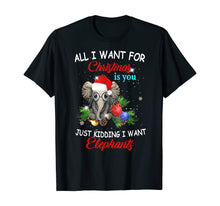 Load image into Gallery viewer, Funny shirts V-neck Tank top Hoodie sweatshirt usa uk au ca gifts for All I Want For Christmas is You Just Kidding I Want Elephant T-Shirt 685610
