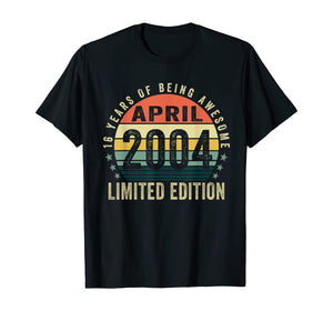 Vintage April 2004 Clothes 16 Years Old 16th Birthday Gifts TShirt314653