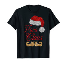 Load image into Gallery viewer, Nana Claus Matching Family Group Christmas T Shirt T-Shirt
