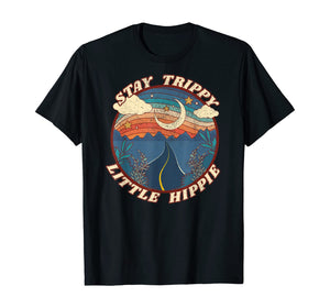 Stay Trippy Little Hippie Funny Peace Love Hippy Gift T-Shirt