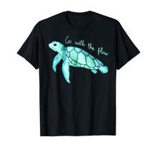 Load image into Gallery viewer, Sea green turtle watercolor, Go with the flow, funny T-Shirt
