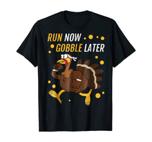Load image into Gallery viewer, Funny shirts V-neck Tank top Hoodie sweatshirt usa uk au ca gifts for Run Now Gobble Later Thanksgiving Turkey Trot Gifts T-Shirt 765935
