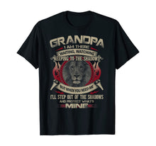 Load image into Gallery viewer, Mens Grandpa I Am There Waiting Watching Keeping To The Shadows TShirt352364
