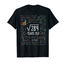 Load image into Gallery viewer, Funny shirts V-neck Tank top Hoodie sweatshirt usa uk au ca gifts for Square Root Of 289 17th Birthday 17 Year Old Gifts Math Bday T-Shirt 117131
