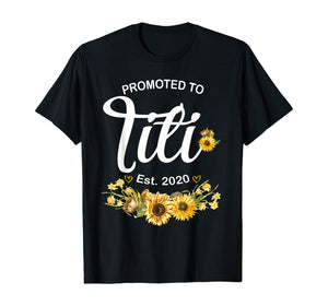 Promoted to Titi Est 2020 Sunflower Mothers Day TShirt434770