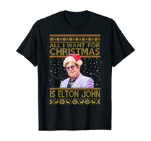 Load image into Gallery viewer, Funny shirts V-neck Tank top Hoodie sweatshirt usa uk au ca gifts for All I Want For Christmas Is Elton shirts John Love Rocketman T-Shirt 1125538
