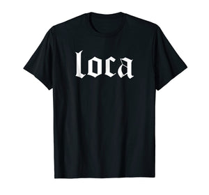 Funny shirts V-neck Tank top Hoodie sweatshirt usa uk au ca gifts for Loco Shirt - Loca Shirt - LATINA AMERICA SHIRT - Crazy Women 3452143