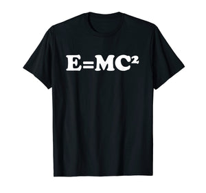 Funny shirts V-neck Tank top Hoodie sweatshirt usa uk au ca gifts for Mathematicians Logic Tshirt E=MC2 Relativity Science Quote T 3067010