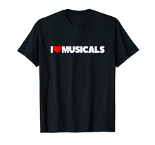 Load image into Gallery viewer, Funny shirts V-neck Tank top Hoodie sweatshirt usa uk au ca gifts for I Love (Heart) Musicals T-Shirt 1985719
