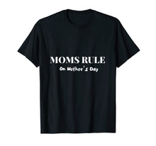 Load image into Gallery viewer, Funny shirts V-neck Tank top Hoodie sweatshirt usa uk au ca gifts for Moms Rule on Mother&#39;s Day 2236097
