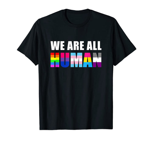 WE ARE ALL HUMAN Flag LGBT Gay Pride Month Queer T-Shirt 179763