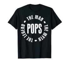 Load image into Gallery viewer, Funny shirts V-neck Tank top Hoodie sweatshirt usa uk au ca gifts for Pops The Man The Myth The Legend T-shirt 1738690
