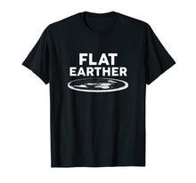 Load image into Gallery viewer, Funny shirts V-neck Tank top Hoodie sweatshirt usa uk au ca gifts for Flat Earther T Shirt World Conspiracy Theory Society Gifts 2861161
