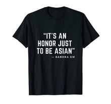 Load image into Gallery viewer, Funny shirts V-neck Tank top Hoodie sweatshirt usa uk au ca gifts for Its An Honor Just To Be Asian Shirt 2051838
