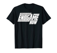 Load image into Gallery viewer, Funny shirts V-neck Tank top Hoodie sweatshirt usa uk au ca gifts for We Are In The Endgame Now Superhero Themed T-Shirt 1368529
