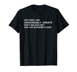Funny shirts V-neck Tank top Hoodie sweatshirt usa uk au ca gifts for Vaccines are Unavoidably Unsafe Truth Science T Shirt 2310276