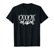 Load image into Gallery viewer, Funny shirts V-neck Tank top Hoodie sweatshirt usa uk au ca gifts for Doodle Mom Shirt GoldenDoodle Labradoodle Mothers Day Gift T 2555779
