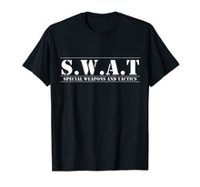 Load image into Gallery viewer, Swat Special Weapons And Tactics T-Shirt
