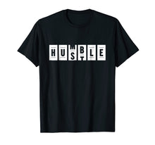 Load image into Gallery viewer, Funny shirts V-neck Tank top Hoodie sweatshirt usa uk au ca gifts for Humble Hustle Lifestyle T-shirt 839507
