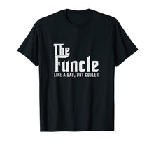 Load image into Gallery viewer, Funny shirts V-neck Tank top Hoodie sweatshirt usa uk au ca gifts for Funcle t shirt, Funny Uncle Gifts Shirts From Niece 840965
