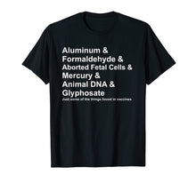 Load image into Gallery viewer, Funny shirts V-neck Tank top Hoodie sweatshirt usa uk au ca gifts for Vaccine Ingredients T Shirt Mercury Aluminum DNA Antivax 2666657
