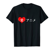 Load image into Gallery viewer, Funny shirts V-neck Tank top Hoodie sweatshirt usa uk au ca gifts for I love anime in Japanese characters Shirt for Anime Lovers T 2694955
