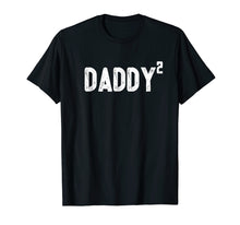 Load image into Gallery viewer, Funny shirts V-neck Tank top Hoodie sweatshirt usa uk au ca gifts for Mens Daddy to be of 2 kids - 2nd power squared Dad shirt 1352161
