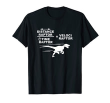 Load image into Gallery viewer, Funny shirts V-neck Tank top Hoodie sweatshirt usa uk au ca gifts for Distance raptor over time raptor = velociraptor t-shirt 1522659
