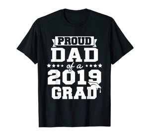 Funny shirts V-neck Tank top Hoodie sweatshirt usa uk au ca gifts for Proud Dad Of A 2019 Grad Graduation T-Shirt 229495