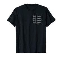 Load image into Gallery viewer, Funny shirts V-neck Tank top Hoodie sweatshirt usa uk au ca gifts for Calculated Chat Disabled Rocket Game Funny Tshirt 2321852

